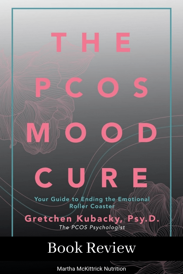 My Book Review of The PCOS Mood Cure | Martha McKittrick Nutrition